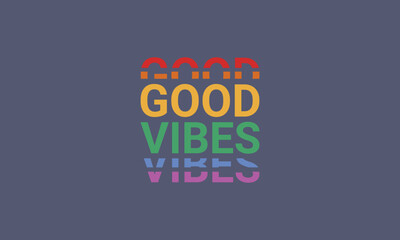 Good vibes text effects retro typography t shirt design vector template .