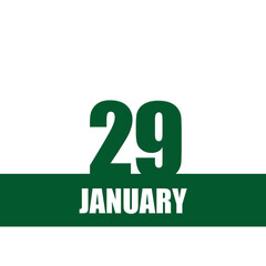 january 29. 29th day of month, calendar date.Green numbers and stripe with white text on isolated background. Concept of day of year, time planner, winter month.