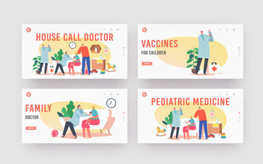 Call Doctor Landing Page Template Set. Family Pediatrician Visit Baby at Home. Neonatologist Checkup and Vaccination