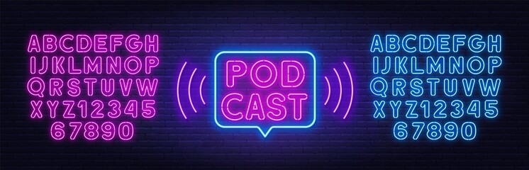 Podcast neon sign on brick wall background.