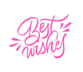 Best wishes greeting card. Vector brush callygraphy. Isolated on white background.
