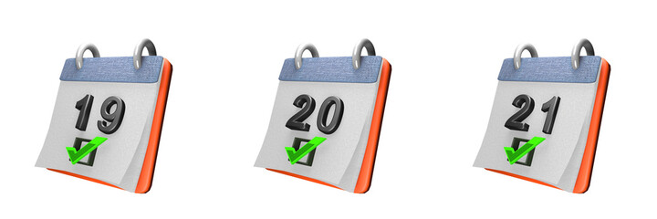 calendar. days 19, 20 and 21. With green checkmark. isolated on white background. 3D illustration, 3D rendering