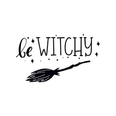 Be witchy minimal Halloween lettering. Decorated with the broom and stars.