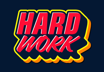 Hard Work Strong and Bold Text Effect