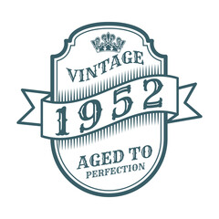 vintage 1952 Aged to perfection, 1952 birthday typography design for T-shirt