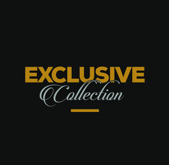 Exclusive collection. Exclusive collection typography unit vector.