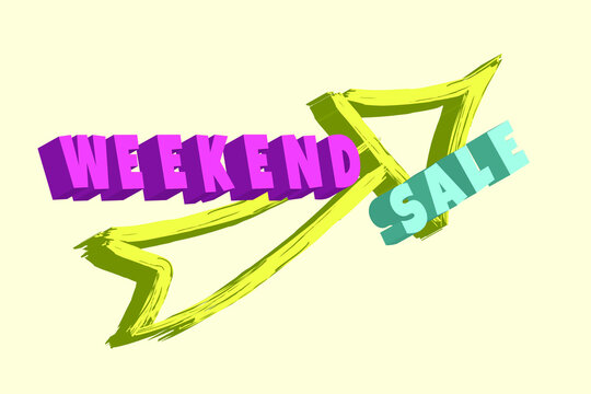 Weekend Sale Letter with 3D models, suitable for marketing promotion, falsh sale, end year discount or graphic resources prmotion