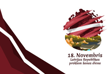 Translation: November 18, Proclamation Day of the Republic of Latvia. Independence day of Latvia vector illustration. Suitable for greeting card, poster and banner.