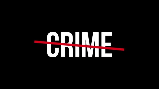 Crime word with a red line on top. Stop Criminality. No more crime