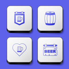 Set Street signboard with beer, Wooden barrel, Heart glass of and Beer icon. White square button. Vector