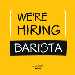 Naklejka na ściany i meble We are hiring Barista, vector illustration.