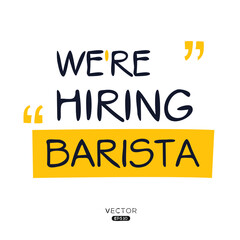 We are hiring Barista, vector illustration.