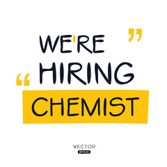 We are hiring Chemist, vector illustration.