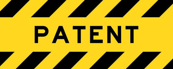 Yellow and black color with line striped label banner with word patent