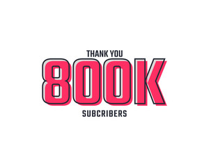 Thank You 800 k Subscribers Celebration Background Design. 800000 Subscribers Congratulation Post Social Media Template.