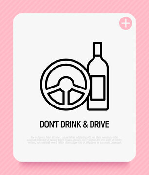 Don't drink and drive, steering wheel and bottle. Thin line icon. Modern vector illustration of warning symbol.