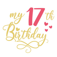 My 17th birthday celebration, 17 years anniversary celebration design