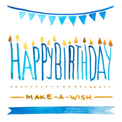 Watercolor illustration of Happy Birthday blue card design with candle light typography, ribbons and spots
