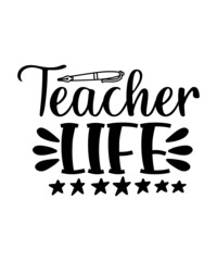 Teacher Svg Bundle,Teacher Svg,Teacher Life Svg,Teacher Quote Svg,School 