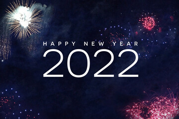 Happy New Year 2022 Text Holiday Celebration Graphic with Fireworks Background in Night Sky