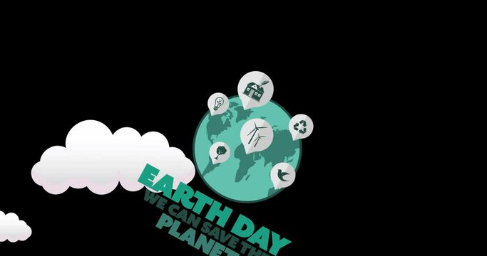 Animation of earth day and globe over clouds on black background
