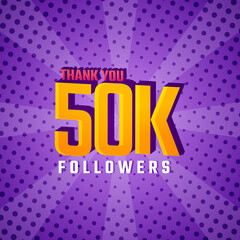Fototapeta na wymiar Thank You 50 k Followers Card Celebration Vector. 50000 Followers Congratulation Post Social Media Template.