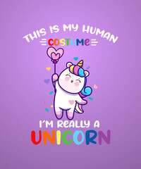 This is My Human Costume I'm Really A Unicorn Funny Cute T-Shirt.Funny Unicorn This is My Human Costume I'm really a Unicorn T-Shirt