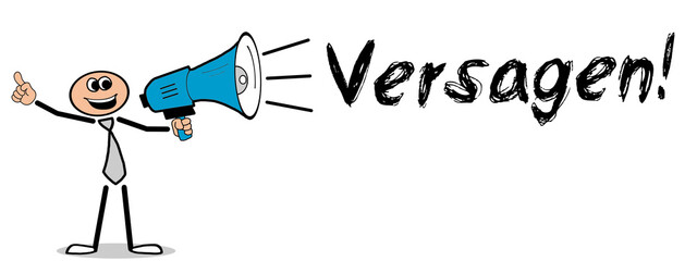 Versagen!
