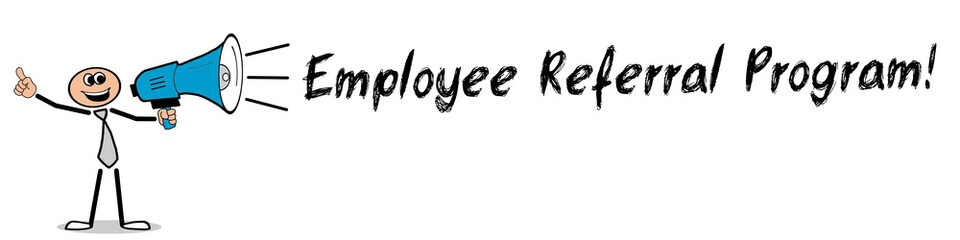 Employee Referral Program! 