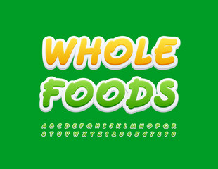 Vector creative Banner Whole Food. Playful Green Font. Handwritten Alphabet Letters and Numbers set