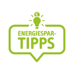 Foto op Plexiglas Energie sparen - Sprechblase mit dem Text Energiespar Tipps © Trueffelpix