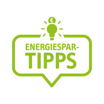 Energie sparen - Sprechblase mit dem Text Energiespar Tipps