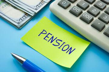 Business concept meaning PENSION with inscription on the sheet.