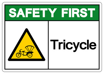 Safety First Tricycle Symbol Sign,Vector Illustration, Isolate On White Background Label. EPS10