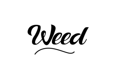 Weed hand written text word for design. Can be used for a logo