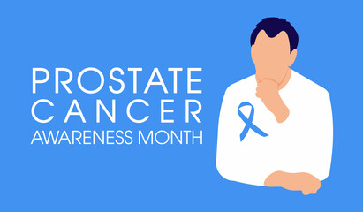 A poster with the inscription Prostate Cancer Awareness Month. A blue ribbon on the man's chest. Banner for health web design on a blue background. Disease Control Campaign. Medical treatment. Vector 