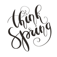 Think Spring Lettering Hand Drawn Illustration