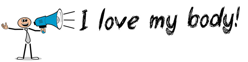 I love my body!