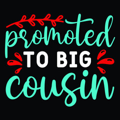 promoted to big cousin lettering.et promoted to big cousin calligraphy banner. Template for banner, web, social network, cover, poster. Hand drawn black mustache. Vector freehand drawing