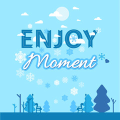 Enjoy moment inspiration wisdom quote text vector