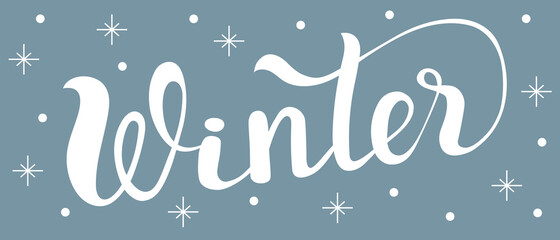 Winter - hand lettering word, design for New Year card. Snow frosty flyer template for congratulating friends.