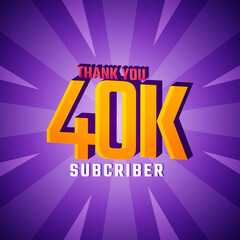 Thank You 40 K Subscribers Celebration Background Design. 40000 Subscribers Congratulation Post Social Media Template.