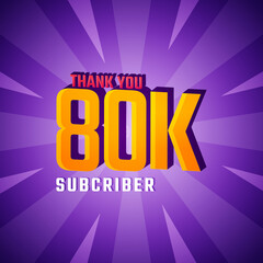 Thank You 80 K Subscribers Celebration Background Design. 80000 Subscribers Congratulation Post Social Media Template.