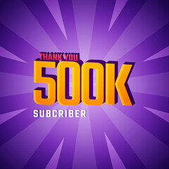 Thank You 500 K Subscribers Celebration Background Design. 500000 Subscribers Congratulation Post Social Media Template.