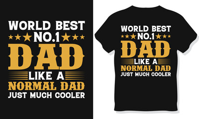 World best No.1 Dad t-shirt design. Father typography t-shirt design. 