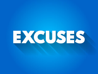 Excuses text quote, concept background