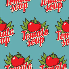 Seamless pattern with tomatoes and calligraphic inscriptions Tomato soup in a flat style. Repeating vector background for tomato soup puree. Suitable for branded wrapping paper and packaging