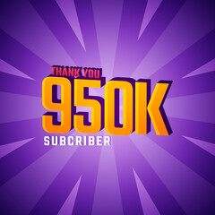 Thank You 950 K Subscribers Celebration Background Design. 950000 Subscribers Congratulation Post Social Media Template.