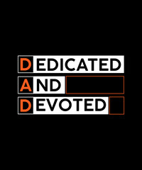 Dad t shirt design,typography dad t shirt design,father t shirt design,dad typography,father's day t shirt design