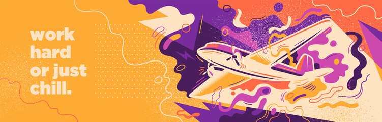 Abstract lifestyle graffiti design with airplane, splashing shapes and slogan. Vector illustration.